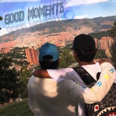 GOOD MOMENTS⚡