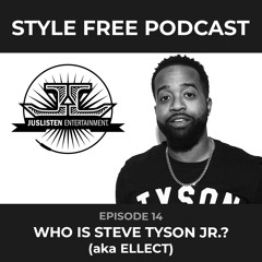Episode 14: Who is Steve Tyson Jr. (aka Ellect)?