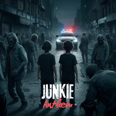 Junkie Anthem - Zeta, Nemta