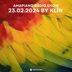 Amapiano Radio Show By KLIN #4