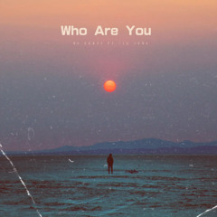 WHO ARE YOU