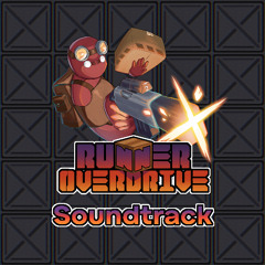 RUNNER OVERDRIVE OST - 08. Game Over