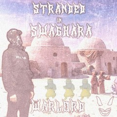ENTER SWAGHARA - WARLORD - STRANDED IN SWAGHARA x UNOWN - ENTER RIFT (EGOOSHKA DOUBLE) [FREE DL]