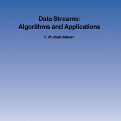 free EPUB 💚 Data Streams: Algorithms and Applications (Foundations and Trends in The