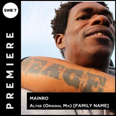 PREMIERE : Mainro - Altise (Original Mix) [FAMILY NAME]