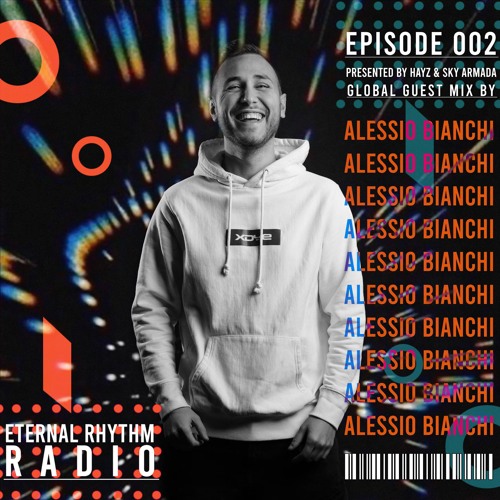 Eternal Rhythm Radio Podcast 002 guest Alessio Bianchi