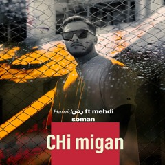 Soman Ft Hamid Rez - Chi Migan