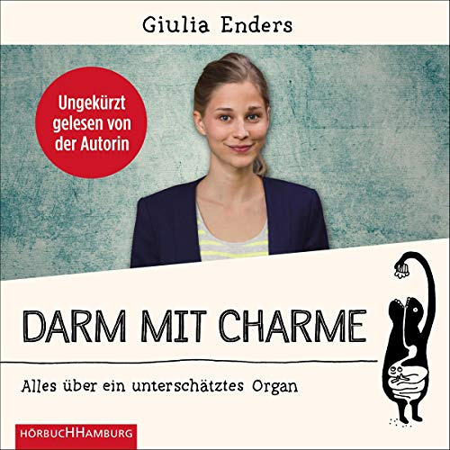 GET PDF 📂 Darm mit Charme: Alles über ein unterschätztes Organ by  Giulia Enders,Giu