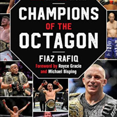 [ACCESS] PDF 💖 Champions of the Octagon: One-on-One with MMA and UFC Greats by  Fiaz