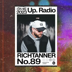 Up. Radio Show #89 featuring RICHTANNER