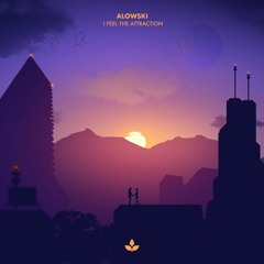 Alowski - I Feel The Attraction