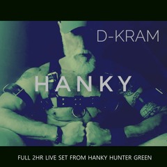 HANKY Hunter Green 2hr Live Set