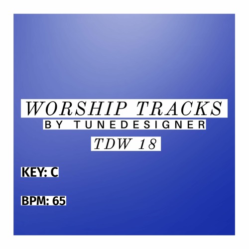 TDW 18 Worship. Become the SOLE OWNER of this track!