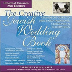 [VIEW] EPUB 📘 The Creative Jewish Wedding Book (2nd Edition): A Hands-On Guide to Ne