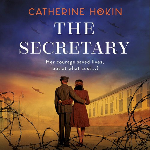 The Secretary by Catherine Hokin, narrated by Stephanie Lane