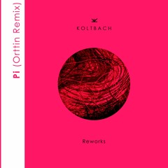 Koltbach - Pi (π)(Orttin Remix)