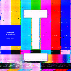 Jack Back & Tom Staar – 'Body Beat'