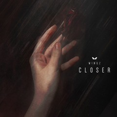 Wingz - Closer [Premiere]