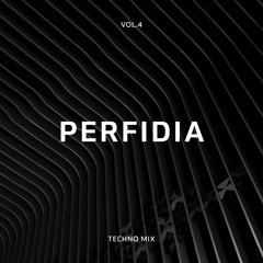 Perfidia IV | Techno Mix