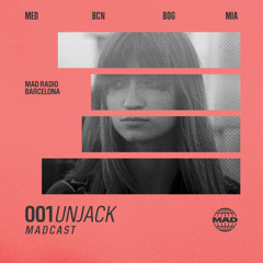 MADCAST001 · Unjack