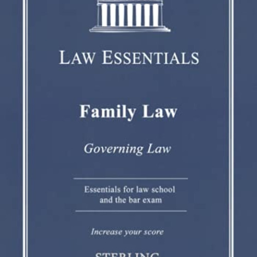 [VIEW] PDF 📝 Family Law, Governing Law: Law Essentials for Law School and Bar Exam P