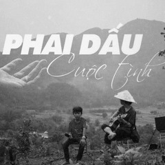 PHAI DẤU CUỘC TÌNH - Hi Anh Trai