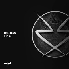 Rahat Sessions with DSHGN [EP41]