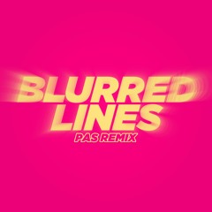 Blurred Lines (PAS Remix)