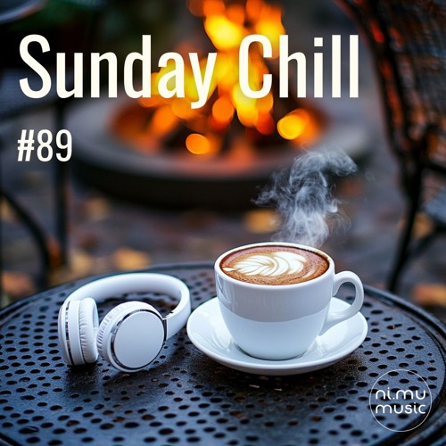 Sunday Chill Radio Show ep89