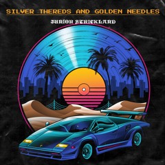 Silver - Threads - And - Golden - Needles!!!