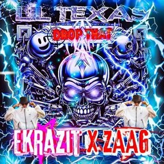 LIL TEXAS - DROP THAT (EKRAZIT X ZAAG) EDIT *FREE DL*