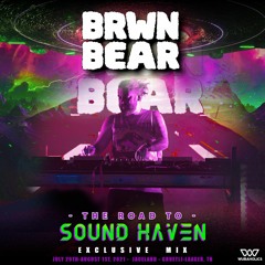 The Road to Sound Haven ft. BRWN BEAR