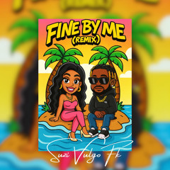 Fine By Me (Remix)