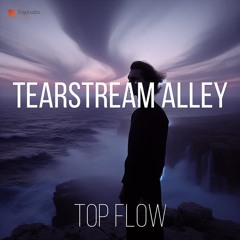 (Music for Content Creators) - Tearstream Alley [Cinematic, Vlog Music by Top Flow]