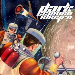Dark Science Electro - Episode 645 - 1/21/2022