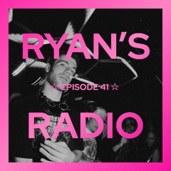Ryan's Radio ☆ 41 (Yes Babe Mix)