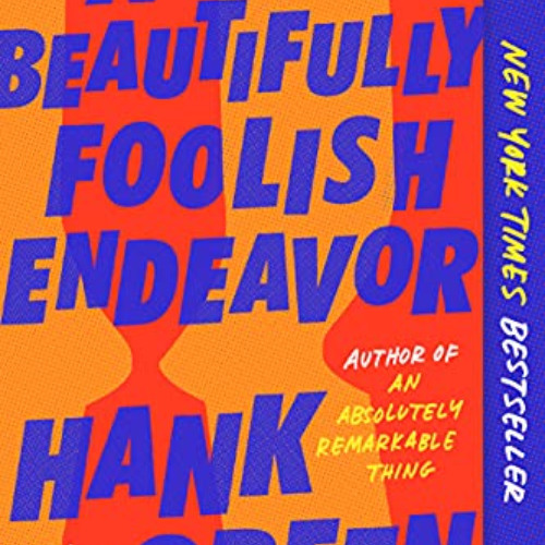 FREE PDF 📋 A Beautifully Foolish Endeavor: A Novel (The Carls Book 2) by Hank Green