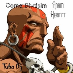 Anam Hermit    Come Dhalsim