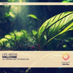 Life Above - Welcome (Original Mix) [ESH316]