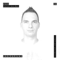 CK - EDM Underground #030 - Closing Edition