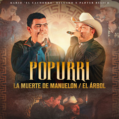 Popurrí: La Muerte de Manuelon / El Árbol