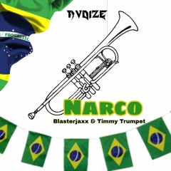Blasterjaxx & Timmy Trumpet - Narco(AVOIZE Baile Funk Remix)Filtered!