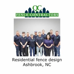 Residential fence design Ashbrook, NC