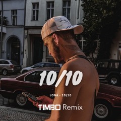 Jona - 10/10 (Timbo Remix)