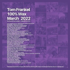 Tom Frankel - 100% WAX | March 2022