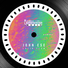 PREMIERE! John eSe - Latin Flow (Original Mix) Riviera Underground