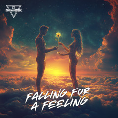 Falling For A Feeling
