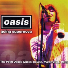 Oasis - Acquiesce - The Point Depot; Dublin 23rd March 1996 [johnky FM MASTER]