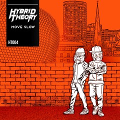 Hybrid Theory - Move Slow