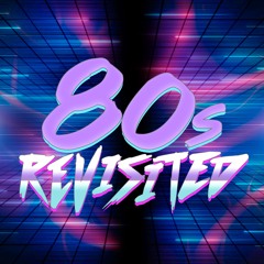 80s Revisted 2